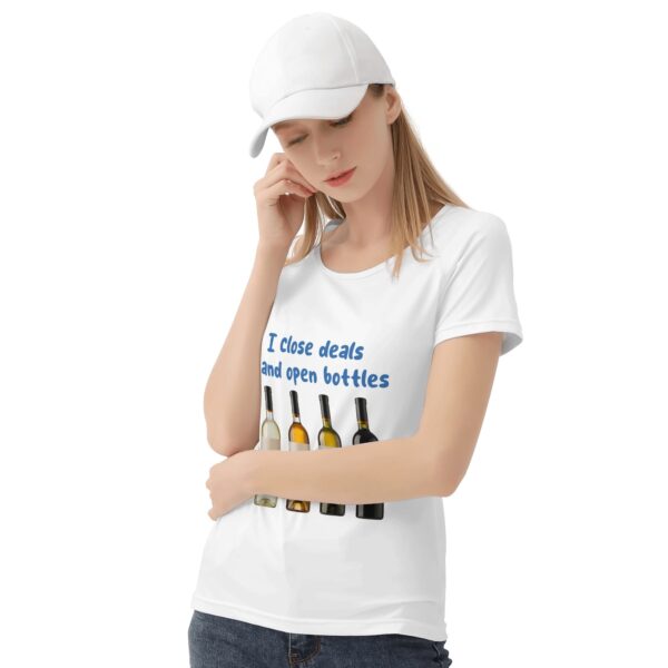 Women's Print T-Shirt I close deals...and open bottles - Image 3