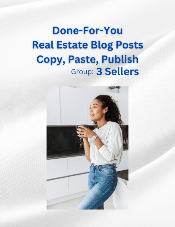 HOME SELLER Blog Pack – 5 Ready-to-Use Blog/Articles with Images- (Group 3) 3360 words